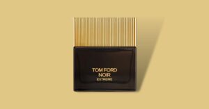 Tom Ford Noir Extreme EDP Review